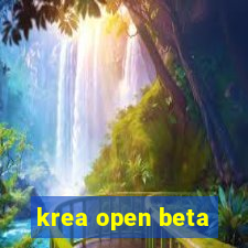 krea open beta